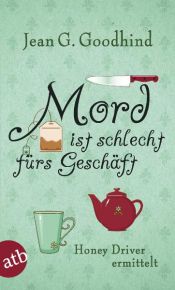 book cover of Mord ist schlecht fürs Geschäft by Jean G. Goodhind