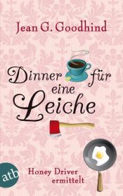 book cover of Dinner für eine Leiche: Honey Driver ermittelt by Jean G. Goodhind