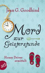 book cover of Mord zur Geisterstunde: Honey Driver ermittelt. Kriminalroman (Honey Driver ermittlet) by Jean G. Goodhind