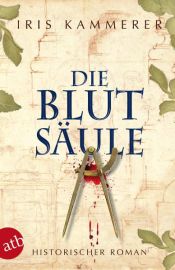 book cover of Die Blutsäule: Historischer Roman by Iris Kammerer