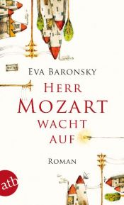 book cover of Herr Mozart wacht auf by Eva Baronsky