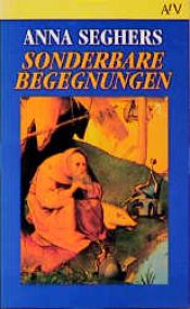 book cover of Sonderbare Begegnungen by Anna Zēgerse