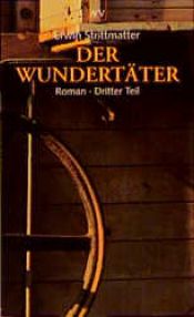 book cover of Der Wundertäter - Romantrilogie - Band 3 by Erwin Strittmatter