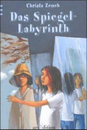 book cover of Das Spiegel-Labyrinth by Christa Zeuch