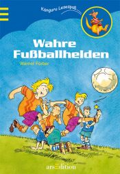 book cover of Wahre Fußballhelden by Werner Färber