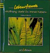 book cover of Hoffnung darfst du immer haben by Helmut Walch