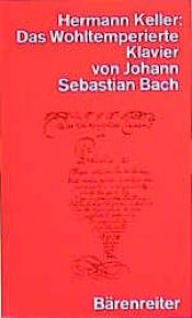 book cover of Dobro temperovani klavir J. S. Bacha (J. S. Bach's Well-Tempered Clavier) by Hermann Keller