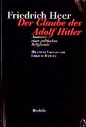 book cover of Der Glaube des Adolf Hitler by Freidrick Heer