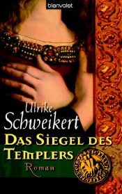 book cover of Das Siegel des Templers by Ulrike Schweikert