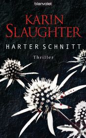 book cover of Harter Schnitt by Karin Slaughter