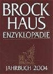 book cover of Brockhaus Enzyklopädie, Jahrbuch 2004 by Autorengruppe