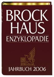 book cover of Brockhaus Enzyklopädie, Jahrbuch 2006 by Autorengruppe