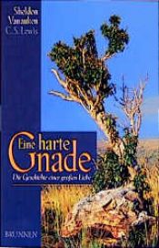 book cover of Eine harte Gnade by Sheldon Vanauken