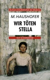 book cover of Wir töten Stella: Text und Kommentar by Marlen Haushofer