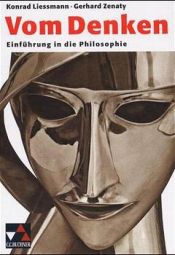 book cover of Vom Denken, Einführung in die Philosophie by Gerhard Zenaty|Katharina Lacina|Konrad Paul Liessmann