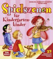 book cover of Spielszenen für Kindergartenkinder: 20 kreative und praxiserprobte Modelle by Angelika Albrecht-Schaffer