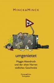 book cover of umgenietet: Maggie Abendroth und der alten Narren tödliches Geschwätz by Edda Minck