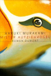 book cover of Mister Aufziehvogel by Haruki Murkami