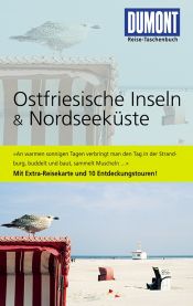 book cover of DUMONT Reise-Taschenbuch Ostfriesische Inseln & Nordseeküste: MIt Extra-Reisekarte und 10 Entdeckungstouren! by -