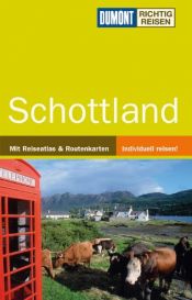 book cover of Schottland. Richtig Reisen. Mit Orkney, Shetland und Hebriden by Susanne Tschirner