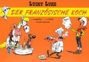 book cover of Lucky Luke. Der französische Koch by Morris