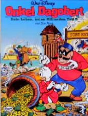 book cover of Onkel Dagobert, Bd.5, Sein Leben, seine Milliarden by Don Rosa