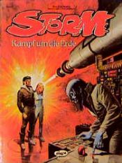 book cover of Storm Bd.05 Kampf um die Erde by Dick Matena