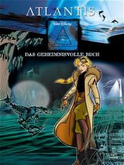 book cover of Atlantis, das Geheimnis der verlorenen Stadt I: Die geheimnisvolle Schrift by Walt Disney