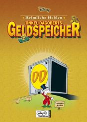 book cover of Disney: Heimliche Helden 05: Dagobert Ducks Geldspeicher by Волт Дісней