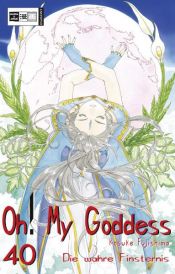 book cover of Oh! My Goddess 40: Die wahre Finsternis by Kosuke Fujishima