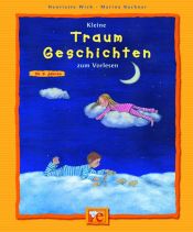 book cover of Kleine Traum-Geschichten zum Vorlesen by Henriette Wich