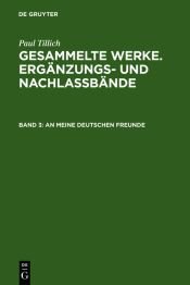 book cover of An meine deutschen Freunde : die politischen Reden Paul Tillichs während des Zweiten Weltkriegs über die "Stim by パウル・ティリッヒ