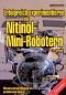 Erfolgreich experimentieren mit Nitinol-Mini-Robotern