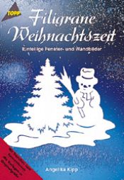 book cover of Filigrane Weihnachtszeit by Angelika Kipp