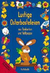 book cover of Lustige Osterbasteleien by Pia Pedevilla
