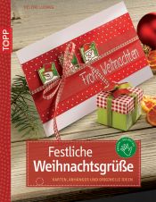 book cover of Festliche Weihnachtsgrüße: Karten, Anhänger und originelle Ideen by Helene Ludwig