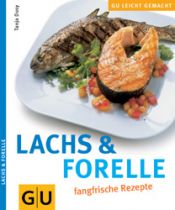 book cover of Lachs & Forelle : fangfrische Rezepte by Tanja Dusy