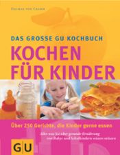 book cover of Das große GU-Kochbuch Kochen für Kinder by Dagmar von Cramm