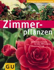 book cover of Zimmerpflanzen (Die großen GU Pflanzen-Ratgeber) by Karin Greiner