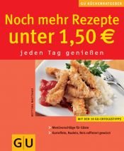 book cover of Noch mehr Rezepte unter 1,50 Euro. GU KüchenRatgeber by Bettina Matthaei