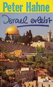 book cover of Israel erlebt by Peter Hahne