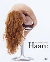 book cover of Herlinde Koelbl. Haare by Бернгард Шлінк