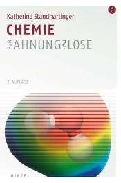 book cover of Chemie für Ahnungslose: Eine Einstiegshilfe für Studierende by Katherina Standhartinger