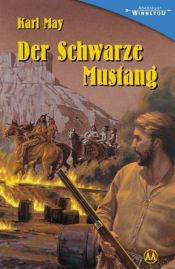 book cover of Der schwarze Mustang. Zürcher Ausgabe. Amerika-Band 5. by كارل ماي