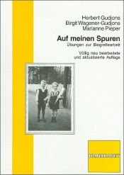 book cover of Auf meinen Spuren: Übungen zur Biographiearbeit by Herbert Gudjons