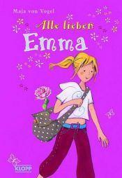 book cover of Alle lieben Emma by Maja von Vogel