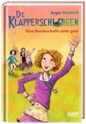 book cover of Die Klapperschlangen 04. Eine Bandenchefin sieht grün by Angie Westhoff