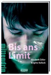 book cover of Bis ans Limit by Elisabeth Zöller