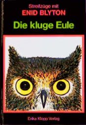 book cover of Die kluge Eule by Enida Blaitona