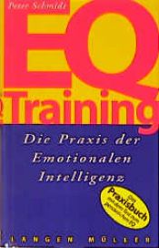 book cover of EQ-Training - Die Praxis der emotionalen Intelligenz by Peter Schmidt